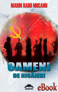 Title: Oameni de nicăieri, Author: Marin Radu Mocanu