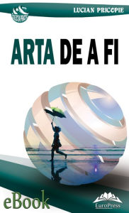 Title: Arta de a fi, Author: Lucian Pricopie