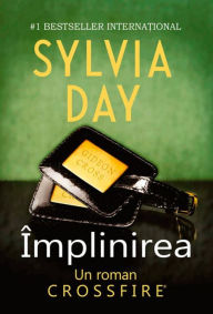 Title: Implinirea (Entwined with You), Author: Sylvia Day