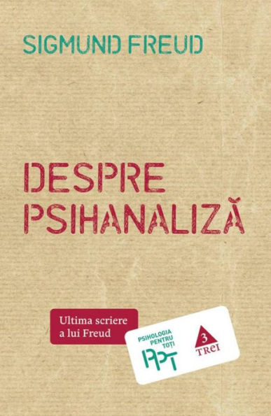 Despre psihanaliza. Ultima scriere a lui Freud