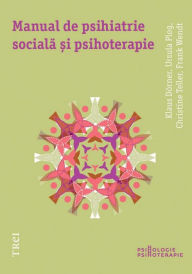 Title: Manual de psihiatrie socială și psihoterapie, Author: Klaus Dörner