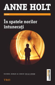 Title: În spatele norilor întuneca?i, Author: Anne Holt