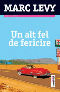 Title: Un alt fel de fericire, Author: Marc Levy