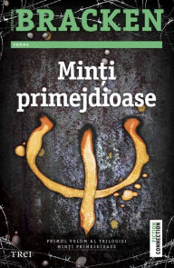 Title: Minți primejdioase (The Darkest Minds), Author: Alexandra Bracken