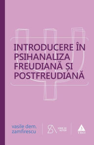 Title: Introducere în psihanaliza freudiana ?i postfreudiana, Author: Vasile Dem. Zamfirescu