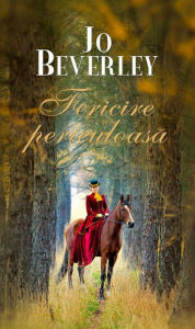 Title: Fericire periculoasă, Author: Jo Beverley