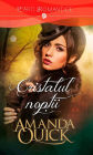 Cristalul nopții (Burning Lamp) (Dreamlight Trilogy Series #2)