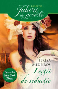 Title: Lecții de seducție, Author: Teresa Medeiros