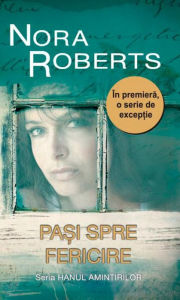 Title: Pași spre fericire, Author: Nora Roberts