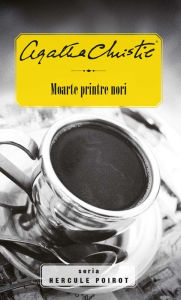 Title: Moarte printre nori, Author: Agatha Christie