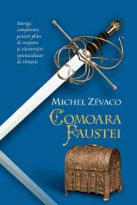 Title: Comoara Faustei, Author: Michel Zevaco