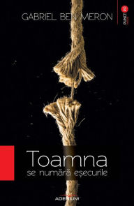 Title: Toamna se numara e?ecurile, Author: Gabriel Ben Meron