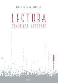 Title: Lectura genurilor literare, Author: Elena Iuliana Horceag