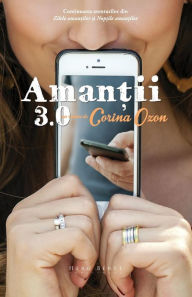 Title: Amantii 3.0, Author: Corina Ozon