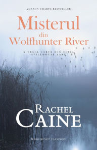 Title: Misterul din Wolfhunter River, Author: Rachel Caine