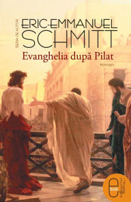 Title: Evanghelia dupa Pilat, Author: Schmitt Eric-Emmanuel