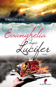 Title: Evanghelia după Lucifer, Author: Tom Egeland