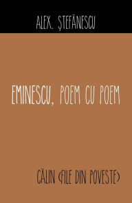 Title: Eminescu, poem cu poem. Călin (File din poveste), Author: Alex. nescu