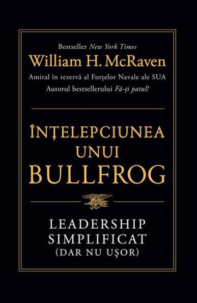 În?elepciunea unui Bullfrog: Leadership simplificat (dar nu u?or)