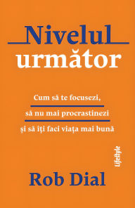Title: Nivelul urmator, Author: Rob Dial