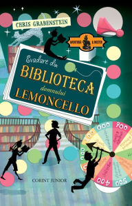 Title: Evadare din biblioteca domnului Lemoncello, Author: Chris Grabenstein