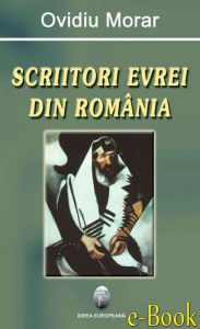 Title: Scriitori evrei din România, Author: Ovidiu Morar