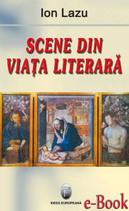 Title: Scene din viața literară, Author: Ion Lazu