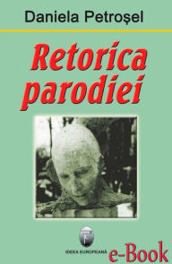 Title: Retorica parodiei, Author: Chris Brooker BSC Msc RGN Scm Rnt