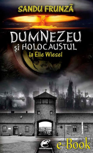 Dumnezeu si Holocaustul la Elie Wiesel