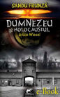 Dumnezeu si Holocaustul la Elie Wiesel