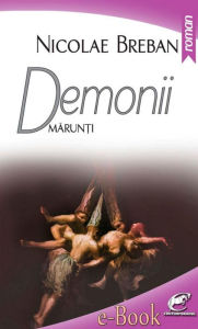 Title: Demonii marunti, Author: Nicolae Breban