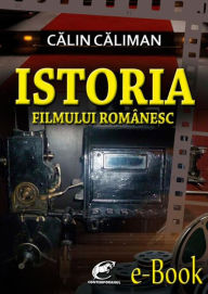 Title: Istoria filmului romanesc, Author: Calin Caliman