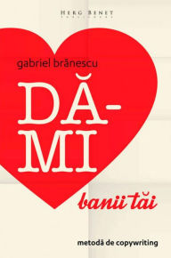 Title: Da-mi banii tai, Author: Gabriel Branescu