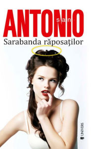 Title: San-Antonio. Sarabanda raposatilor, Author: Frederic Dard