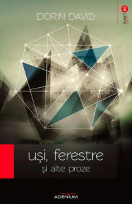 Title: U?i, ferestre ?i alte proze, Author: Dorin David