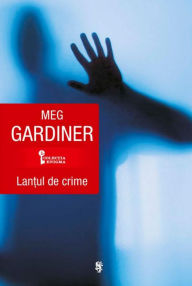 Title: Lantul de crime, Author: Meg Gardiner