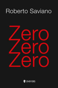 Title: ZeroZeroZero, Author: Roberto Saviano