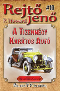 Title: A tizennégy karátos autó, Author: Rejtő Jenő