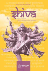 Title: Shiva. Legenda marelui zeu, povestiri și învățături din Shiva Mahapurana, Author: Mataji Devi Vanamali