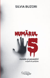 Title: Numărul 5, Author: Silvia Buzori