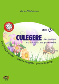 Title: Culegere de poeme cu tot felul de probleme pentru clasa a 3-a, Author: Uwe Kind