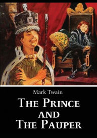 Title: The Prince and The Pauper, Author: Mark Twain