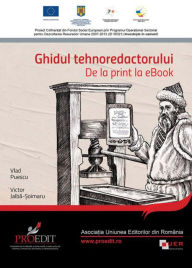 Title: Ghidul tehnoredactorului. De la print la eBook, Author: Vlad Puescu
