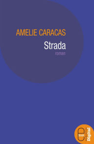 Title: Strada, Author: Caracas Amelie