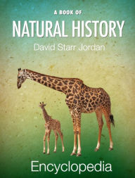 Title: A Book of Natural History, Author: David Starr Jordan