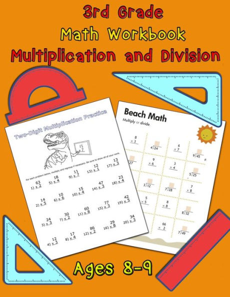 3rd Grade Math Workbook - Multiplication and Division - Ages 8-9: Multiplication Worksheets and Division Worksheets for Grade 3, Math Workbook