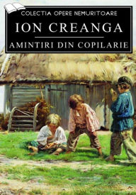 Title: Amintiri din copil, Author: Ion Creanga