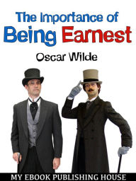 Title: The Importance of Being Earnest, Author: Oscar Wilde