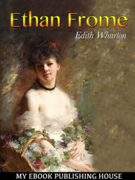 Title: Ethan Frome, Author: Edith Wharton