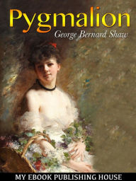 Title: Pygmalion, Author: George Bernard Shaw